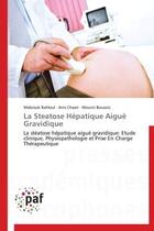 Couverture du livre « La steatose hépatique aiguë gravidique » de  aux éditions Presses Academiques Francophones