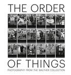 Couverture du livre « The order of things - photography from the walther collection » de Walther Artur aux éditions Steidl
