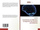 Couverture du livre « Contribution de l'irm dans le diagnostic des tumeurs parotidiennes » de Marrakchi Jihene aux éditions Editions Universitaires Europeennes