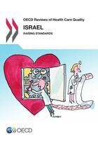 Couverture du livre « Israel 2012, raising standards ; OECD reviews of health care quality » de Ocde aux éditions Oecd