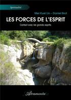 Couverture du livre « Les forces de l'esprit - contact avec les grands esprits » de Brot Mei Kuei Lin aux éditions Atramenta