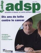 Couverture du livre « Revue ADSP T.94 ; dix ans de lutte contre le cancer » de Haut Comite De La Sante Publique aux éditions Documentation Francaise