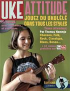 Couverture du livre « Uke attitude livre + cd » de Thomas Hammje aux éditions Jj Rebillard