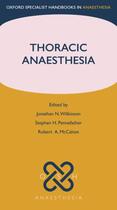 Couverture du livre « Thoracic Anaesthesia » de Jonathan Wilkinson aux éditions Oup Oxford