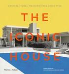 Couverture du livre « The iconic house architectural masterworks since 1900 (compact ed) » de Bradbury Dominic/Pow aux éditions Thames & Hudson
