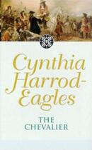 Couverture du livre « Dynasty 7: The Chevalier » de Harrod-Eagles Cynthia aux éditions Little Brown Book Group Digital