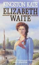 Couverture du livre « Kingston Kate » de Elizabeth Waite aux éditions Epagine