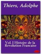 Couverture du livre « Histoire de la Révolution française t.1 » de Adolphe Thiers aux éditions Ebookslib