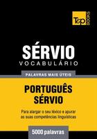 Couverture du livre « Vocabulário Português-Sérvio - 5000 palavras mais úteis » de Andrey Taranov aux éditions T&p Books