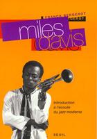 Couverture du livre « Miles davis. introduction a l'ecoute du jazz moderne » de Franck Bergerot aux éditions Seuil