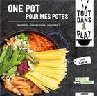 Couverture du livre « One pot pour mes potes » de Isabelle Guerre aux éditions Larousse