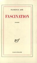 Couverture du livre « Fascination » de Asie Florence aux éditions Gallimard