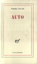 Couverture du livre « Auto » de Pierre Gascar aux éditions Gallimard