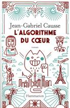 Couverture du livre « L'algorithme du coeur » de Jean-Gabriel Causse aux éditions Flammarion