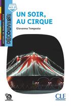 Couverture du livre « FLE : un soir, au cirque : A2.2 » de Giovanna Tempesta aux éditions Cle International