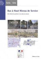 Couverture du livre « Bus à haut niveau de service du choix du système à sa mise en oeuvre » de  aux éditions Documents Officiels