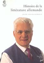 Couverture du livre « Histoire de la litterature allemande » de Jean-Louis Bandet aux éditions Puf