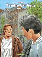 Couverture du livre « Tendre banlieue t.5 ; Samantha » de Tito aux éditions Casterman