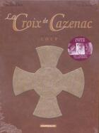 Couverture du livre « La croix de Cazenac ; COFFRET T.4 A T.6 » de Pierre Boisserie et Eric Stalner aux éditions Dargaud