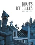 Couverture du livre « Ptits bouts de ficelles p'tits bouts de ficelles » de Olivier Pont aux éditions Dargaud