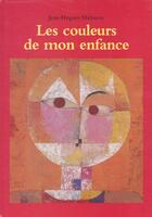 Couverture du livre « Couleurs de mon enfance (les) » de Malineau Jean-Hugues aux éditions Ecole Des Loisirs