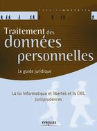 Couverture du livre « Traitement des données personnelles » de Fabrice Mattatia aux éditions Eyrolles