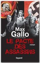 Couverture du livre « Le pacte des assassins » de Max Gallo aux éditions Fayard