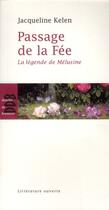 Couverture du livre « Passage de la fée ; la légende de Mélusine » de Jacqueline Kelen aux éditions Desclee De Brouwer