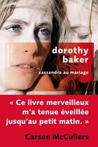 Couverture du livre « Cassandra au mariage » de Dorothy Baker aux éditions Robert Laffont