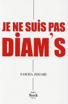 Couverture du livre « Je ne suis pas Diam's » de Fawzia Zouari aux éditions Stock