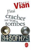 Couverture du livre « J'irai cracher sur vos tombes » de Boris Vian aux éditions Le Livre De Poche