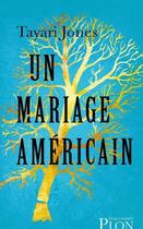 Couverture du livre « Un mariage américain » de Tayari Jones aux éditions Plon