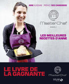 Couverture du livre « MASTERCHEF ; saison 1 ; les meilleures recettes d'Anne » de Anne Alassane aux éditions Solar