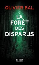 Couverture du livre « La forêt des disparus » de Olivier Bal aux éditions Pocket