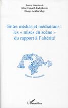 Couverture du livre « Entre médias et médiations : les 