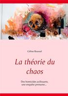 Couverture du livre « La théorie du chaos » de Celine Roussel aux éditions Books On Demand