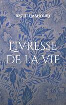 Couverture du livre « L'ivresse de la vie » de Rachel Manoury aux éditions Books On Demand