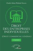 Couverture du livre « Droit des entreprises individuelles (droit commercial general) (2e édition) » de Ndiaye C A W. aux éditions L'harmattan