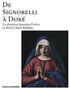 Couverture du livre « De signorelli a dore : la donation Jeannine Poitrey et Marie-Claire Ballabio » de  aux éditions Musees Strasbourg