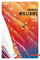 Couverture du livre « Calme plat » de Charles Williams aux éditions Gallmeister