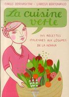 Couverture du livre « La cuisine verte » de Carlo Bernasconi et Larissa Bertonasco aux éditions Agnes Vienot