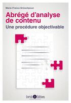 Couverture du livre « Abrégé d'analyse de contenu ; une procédure objectivable » de Marie-France Grinschpoun aux éditions Enrick B.