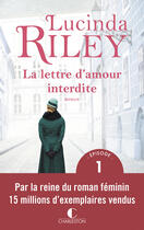 Couverture du livre « La lettre d'amour interdite » de Lucinda Riley aux éditions Éditions Charleston