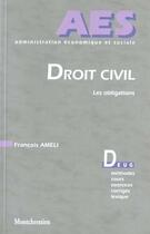 Couverture du livre « Droit civil. les obligations » de Ameli F. aux éditions Lgdj