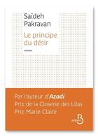Couverture du livre « Le principe du désir » de Saïdeh Pakravan aux éditions Belfond
