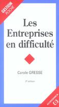 Couverture du livre « Entreprises En Difficulte (Les) » de Gresse/Carole aux éditions Economica