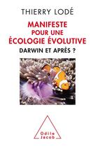 Couverture du livre « Manifeste pour une écologie évolutive » de Thierry Lode aux éditions Odile Jacob
