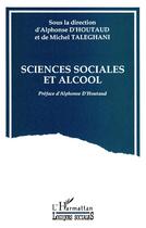 Couverture du livre « Sciences sociales et alcool » de  aux éditions L'harmattan