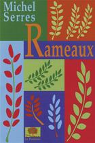 Couverture du livre « Rameaux » de Michel Serres aux éditions Le Pommier