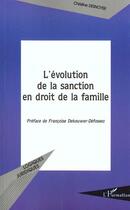 Couverture du livre « L'evolution de la sanction en droit de la famille » de Christine Desnoyer aux éditions L'harmattan